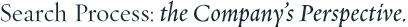 Search Process: the Company's Perspective